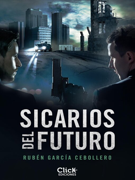 Title details for Sicarios del futuro by Rubén García Cebollero - Available